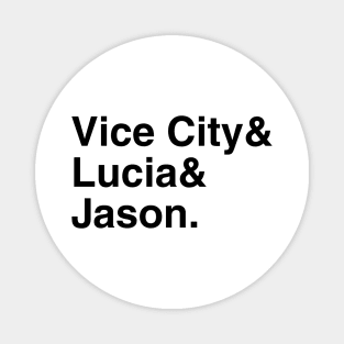GTA VI Vice City & Lucia & Jason. (Black) Magnet